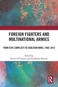 Cover image for Foreign Fighters and Multinational Armies