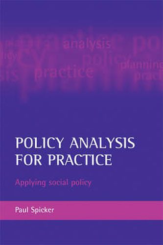 Cover image for Policy analysis for practice: Applying social policy