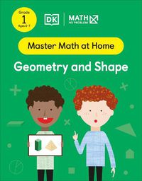 Cover image for Math - No Problem! Geometry and Shape, Grade 1 Ages 6-7
