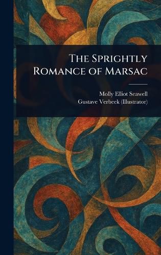 Cover image for The Sprightly Romance of Marsac