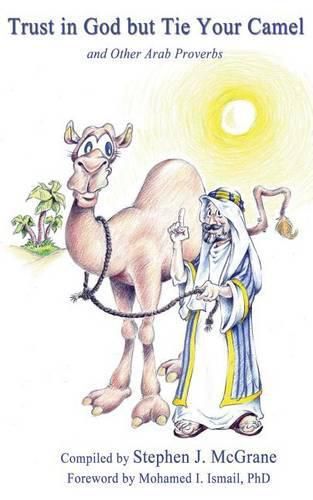 Cover image for Trust in God but Tie Your Camel