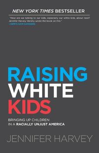 Cover image for Raising White Kids