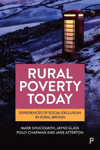 Cover image for Rural Poverty Today: Experiences of Social Exclusion in Rural Britain