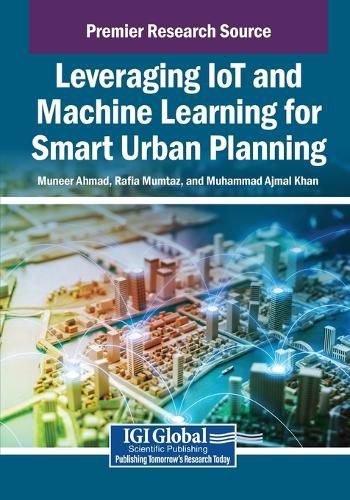 Cover image for Leveraging IoT and Machine Learning for Smart Urban Planning
