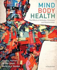 Cover image for Mind/Body Health: The Effects of Attitudes, Emotions, and Relationships