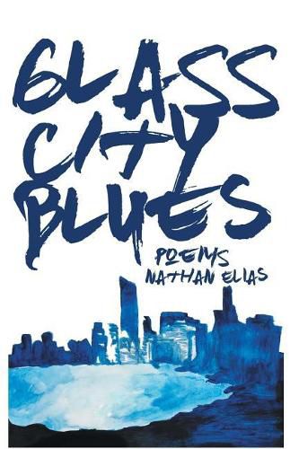 Glass City Blues: Poems