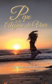 Cover image for Pepe y La Alegria de Vivir