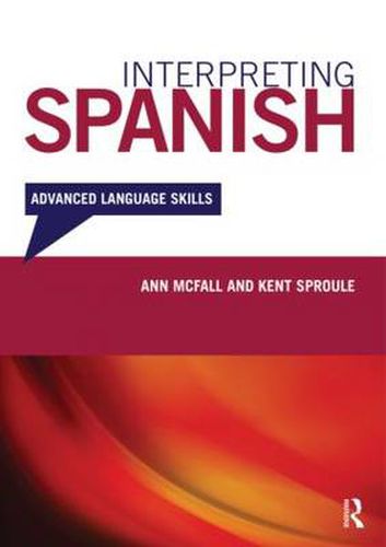 Cover image for Interpreting Spanish: Advanced Language Skills