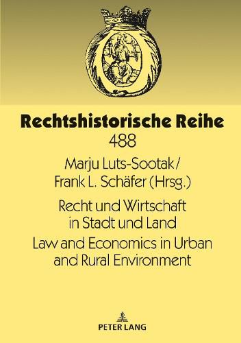 Cover image for Recht und Wirtschaft in Stadt und Land Law and Economics in Urban and Rural Environment