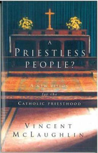 Cover image for Priestless People?: New Vision for the Catholic Priesthood