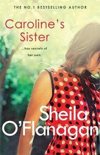 Cover image for Caroline's Sister: A powerful tale full of secrets, surprises and family ties