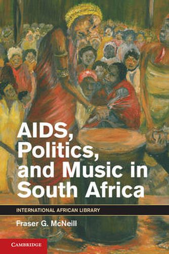 Cover image for AIDS, Politics, and Music in South Africa