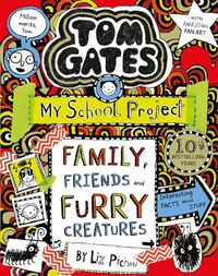 Cover image for Tom Gates: Family, Friends and Furry Creatures