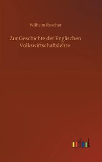 Cover image for Zur Geschichte der Englischen Volkswirtschaftslehre