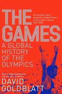 Cover image for The Games: A Global History of the Olympics