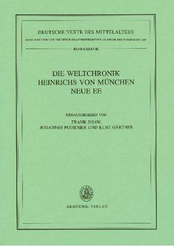 Die Weltchronik Heinrichs von Munchen. Neue Ee