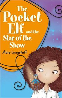 Cover image for Reading Planet KS2 - The Pocket Elf and the Star of the Show - Level 3: Venus/Brown band