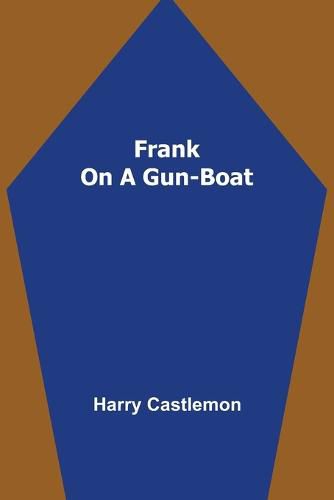 Cover image for Frank on a Gun-Boat