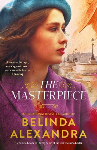 Cover image for The Masterpiece: The moving and gripping historical novel from the much-loved bestselling author of THE MYSTERY WOMAN, for readers of Fiona McIntos