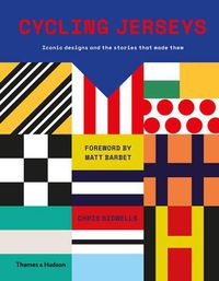 Cover image for Cycling Jerseys: Iconic designs and the stories that made them