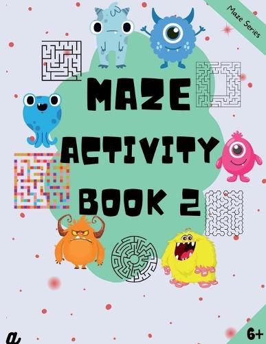 Cover image for Maze Puzzles for All - Book 2 - 100 Mazes (6-8 years, 8-10 years, 10-12 years)
