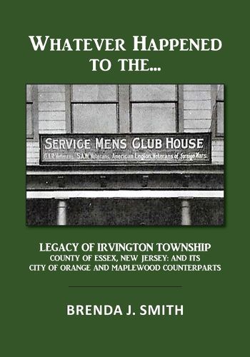 Cover image for Whatever Happened to the Servicemen's Clubhouse