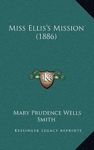 Cover image for Miss Ellis's Mission (1886)