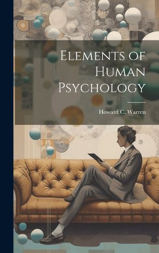 Cover image for Elements of Human Psychology