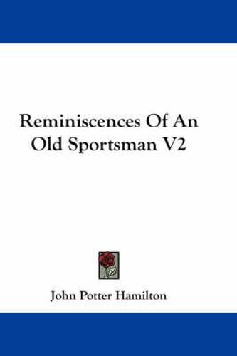 Reminiscences of an Old Sportsman V2