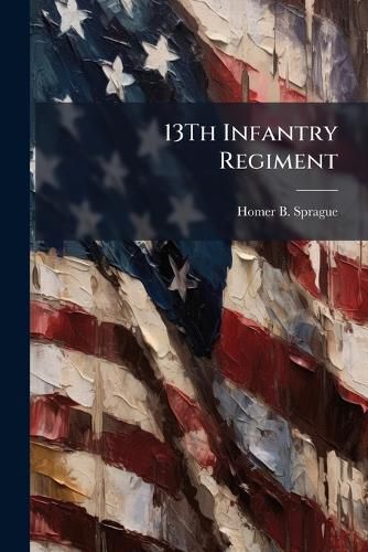 Cover image for 13Th Infantry Regiment