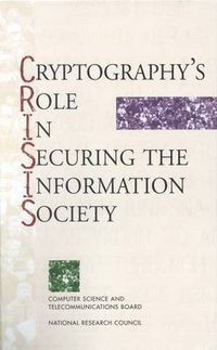 Cover image for Cryptography's Role in Securing the Information Society