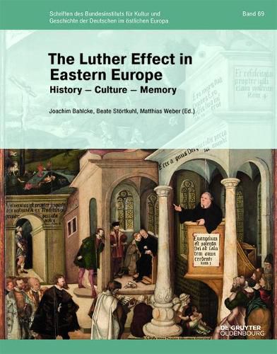 Cover image for The Luther Effect in Eastern Europe: History - Culture - Memory