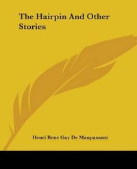 Cover image for The Hairpin And Other Stories