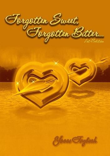 Cover image for Forgotten Sweet, Forgotten Bitter...