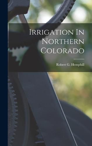 Cover image for Irrigation In Northern Colorado