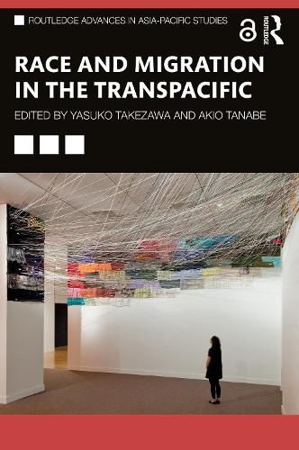 Cover image for Race and Migration in the Transpacific