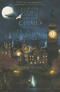 Cover image for Flights and Chimes and Mysterious Times