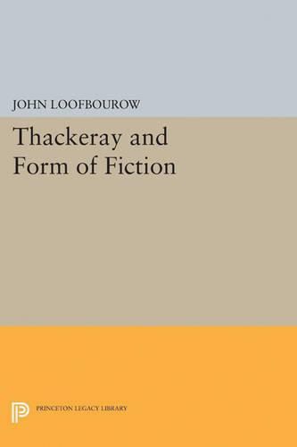 Cover image for Thackeray and Form of Fiction