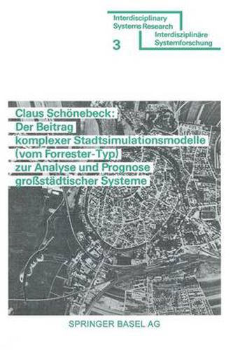 Cover image for Der Beitrag Komplexer Stadtsimulationsmodelle (Vom Forrester-Typ) Zur Analyse Und Prognose Grobstadtischer Systeme