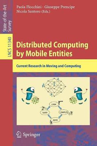 Cover image for Distributed Computing by Mobile Entities: Current Research in Moving and Computing