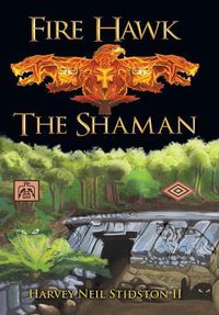 Cover image for Fire Hawk: The Shaman