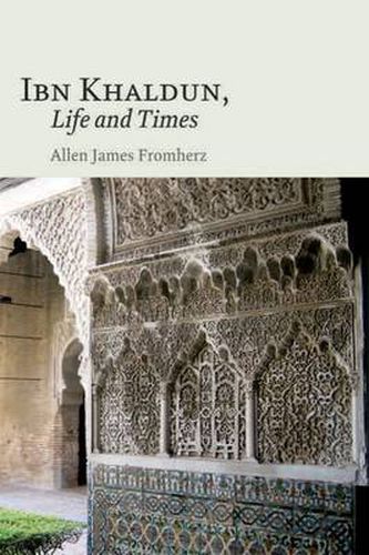 Ibn Khaldun: Life and Times