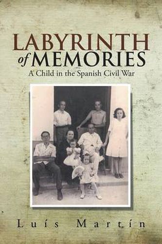 Cover image for Labyrinth of Memories: A Child in the Spanish Civil War