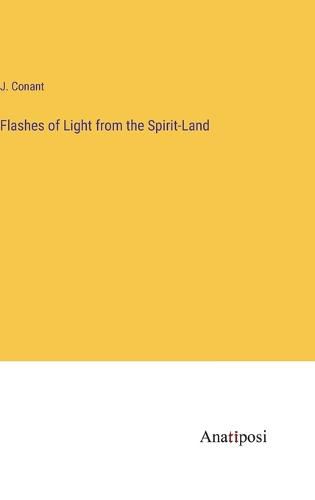 Cover image for Flashes of Light from the Spirit-Land