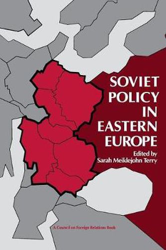 Cover image for Soviet Policy in Eastern Europe