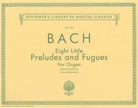 Cover image for 8 Little Preludes and Fugues