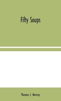 Cover image for Fifty Soups