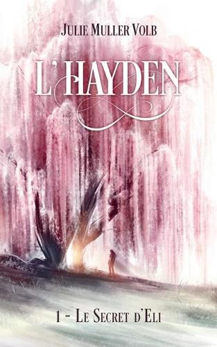 Cover image for L'Hayden: 1 - Le secret d'Eli