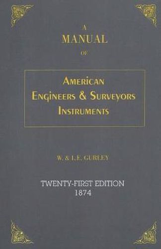 A Manual of American Engineer's and Surveyor's Instruments