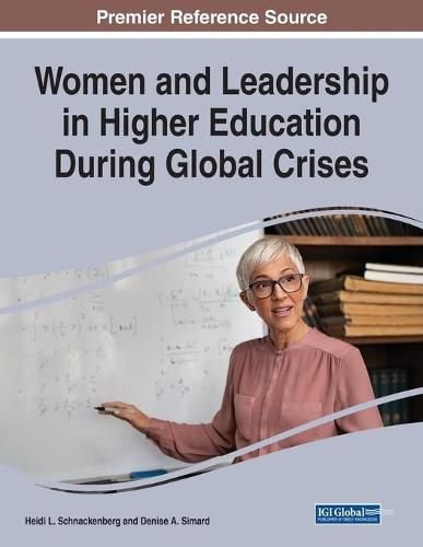 Cover image for Women and Leadership in Higher Education During Global Crises